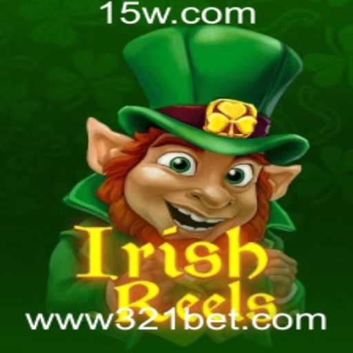 Descubra o Fascinante Mundo de IrishReels na Plataforma 321bet