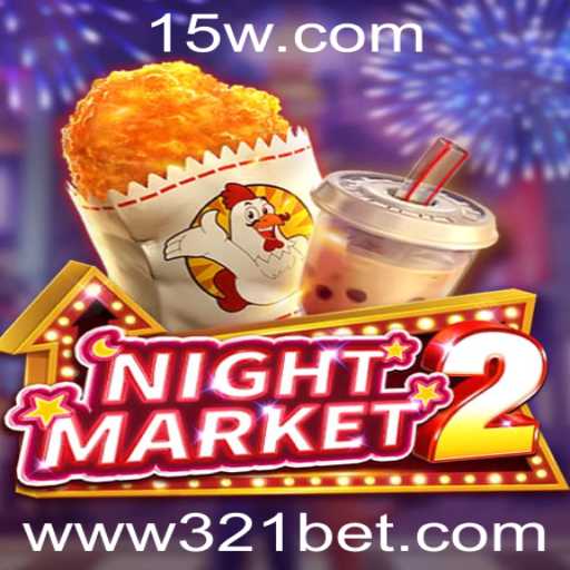 Descubra o Fascinante Mundo de NightMarket2: Estratégia e Diversão com 321bet